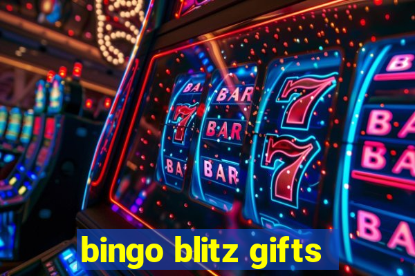 bingo blitz gifts