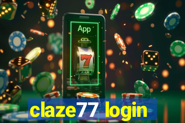 claze77 login