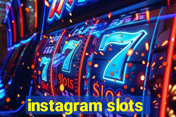 instagram slots