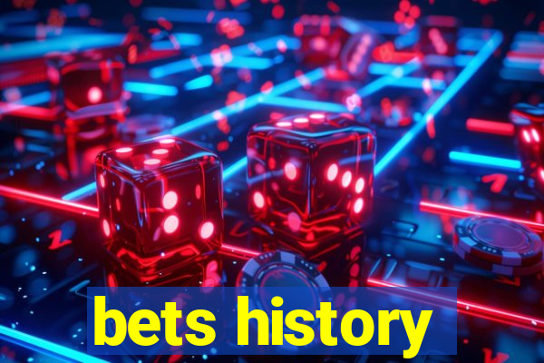 bets history