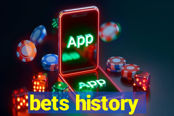 bets history