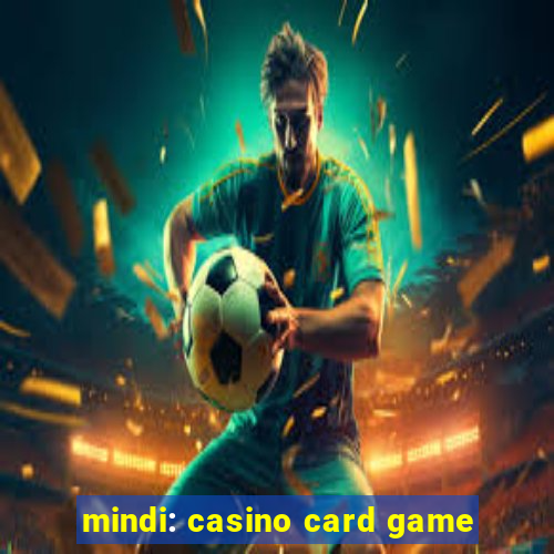 mindi: casino card game