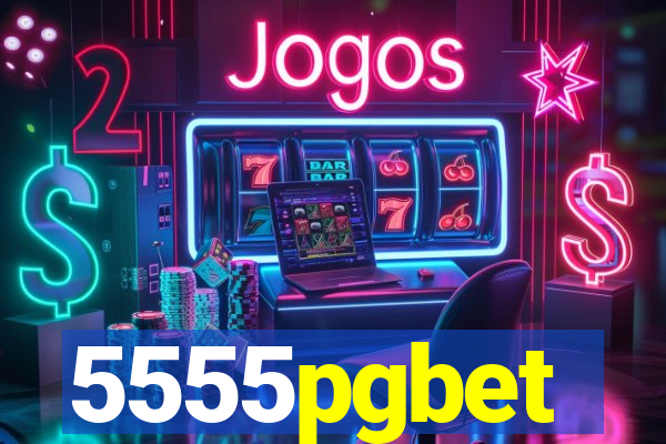 5555pgbet