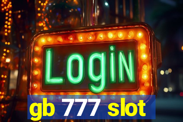 gb 777 slot