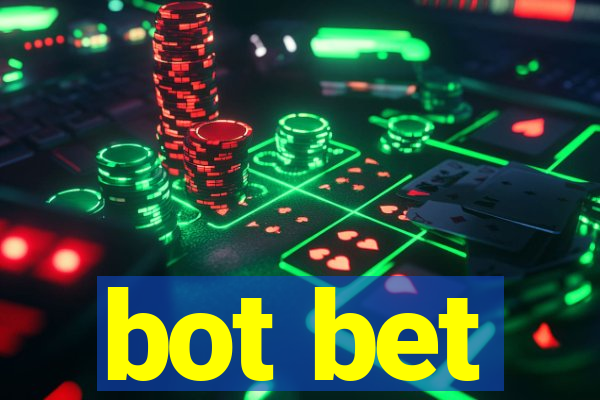 bot bet