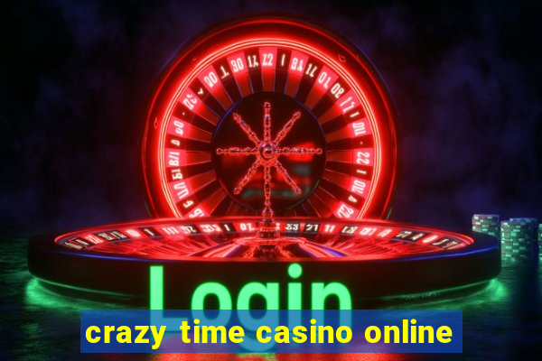 crazy time casino online