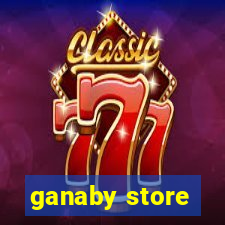 ganaby store