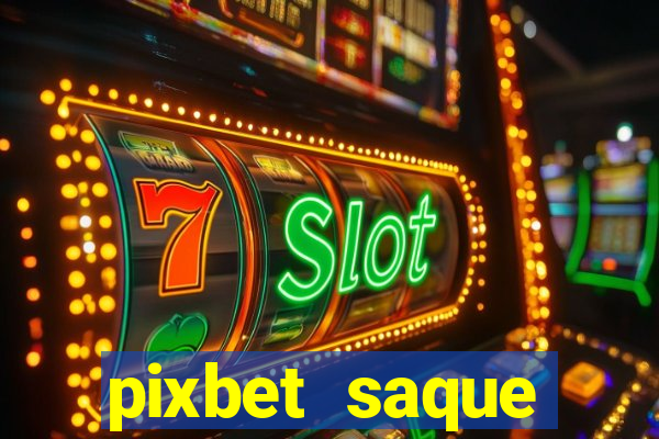 pixbet saque r谩pido apk download