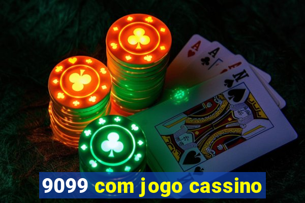 9099 com jogo cassino