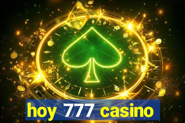 hoy 777 casino