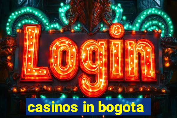 casinos in bogota