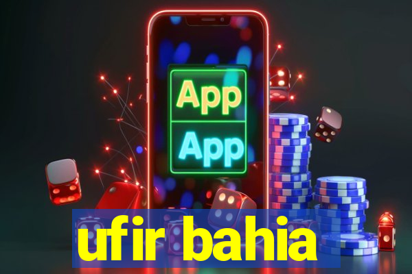 ufir bahia