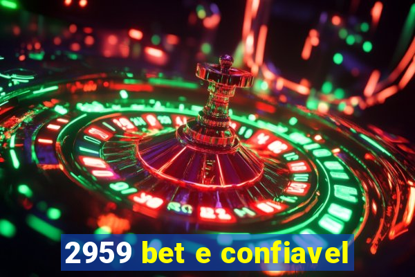 2959 bet e confiavel