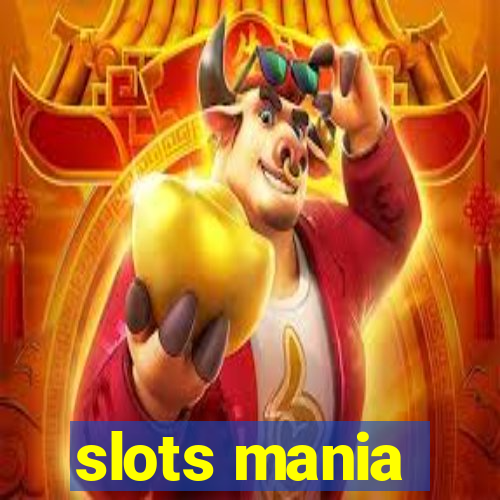 slots mania