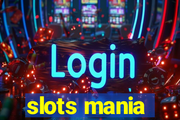 slots mania