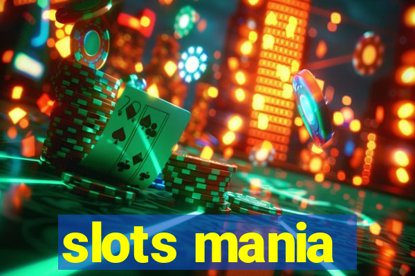 slots mania