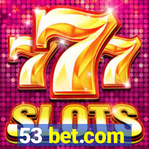 53 bet.com