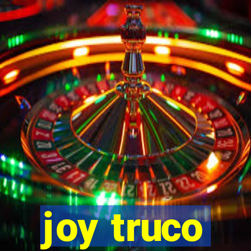 joy truco