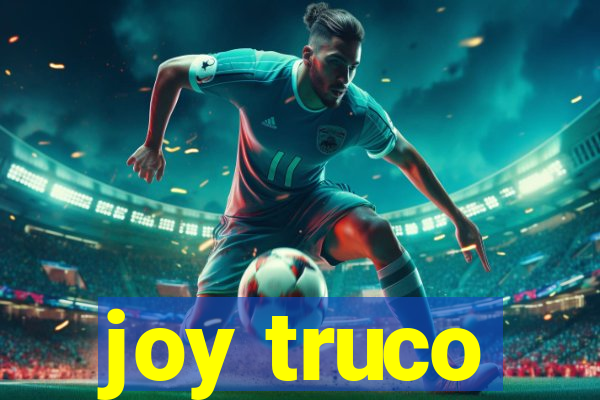 joy truco