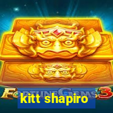 kitt shapiro