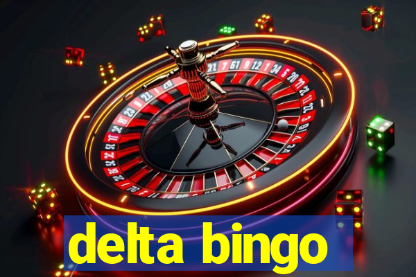 delta bingo