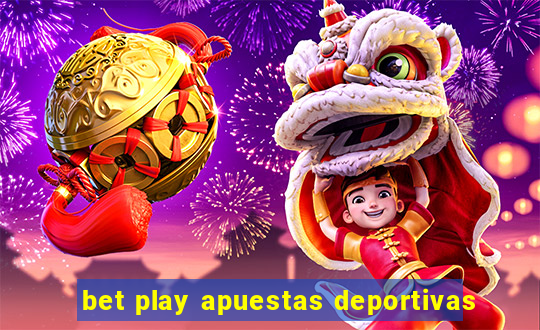 bet play apuestas deportivas