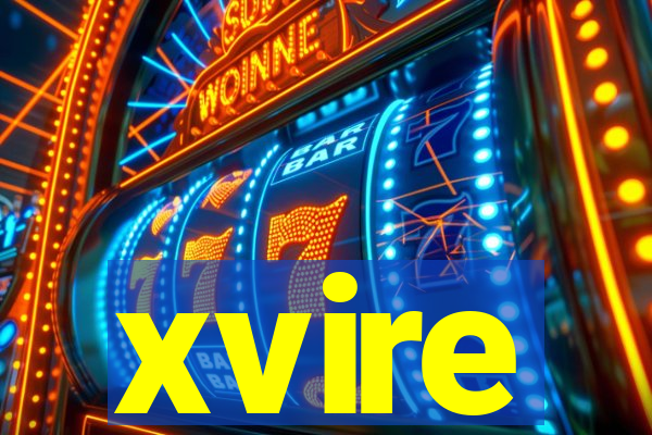 xvire