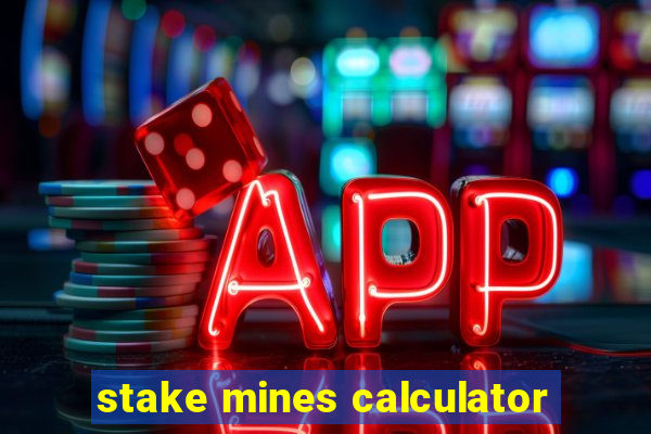 stake mines calculator