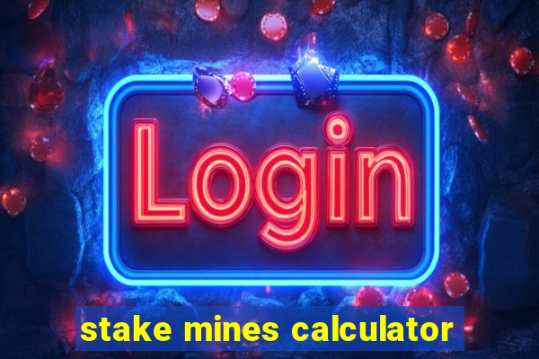 stake mines calculator