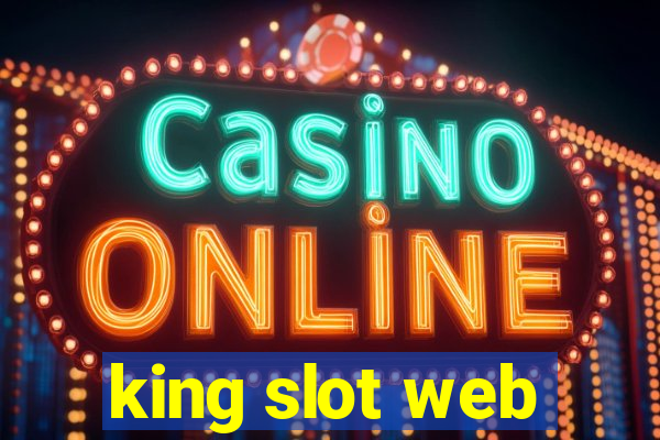 king slot web