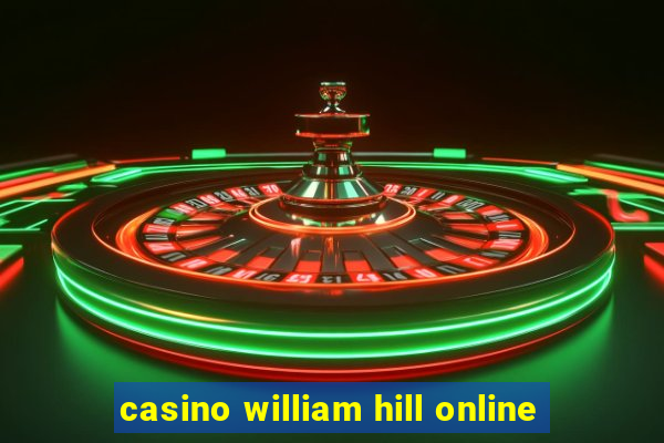 casino william hill online