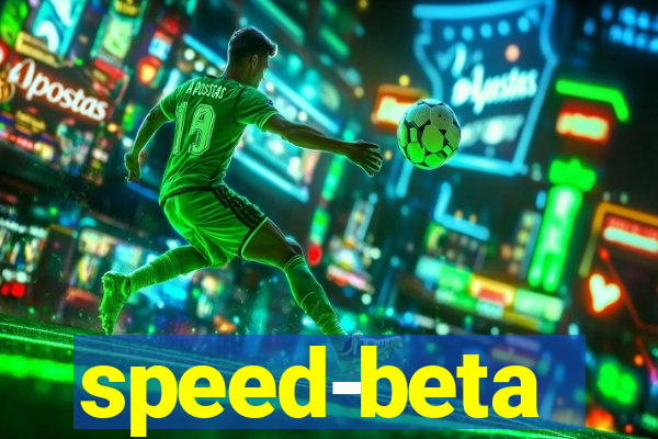 speed-beta