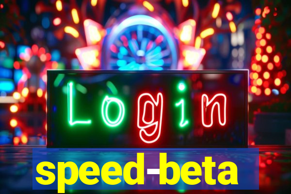 speed-beta