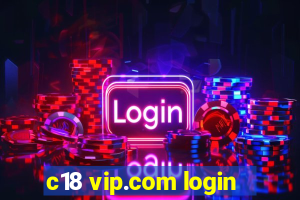 c18 vip.com login