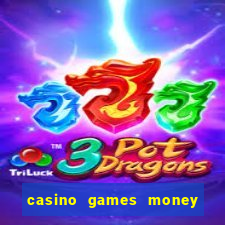 casino games money slots f4i57q