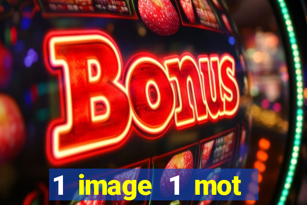 1 image 1 mot casino max