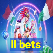 ll bets