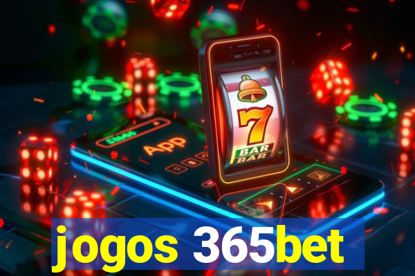 jogos 365bet