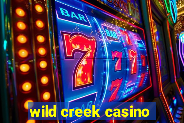 wild creek casino