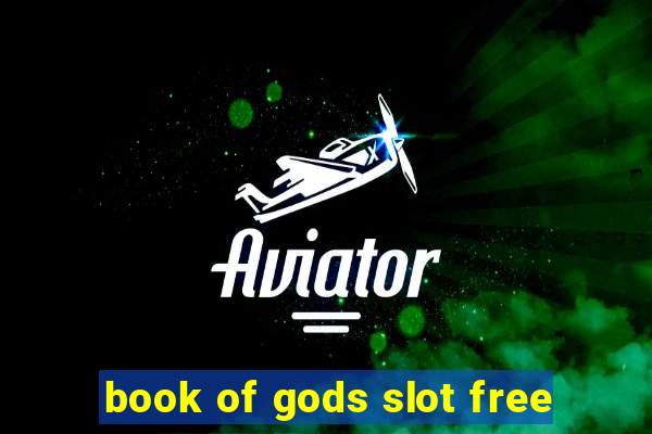 book of gods slot free