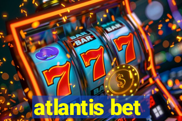 atlantis bet