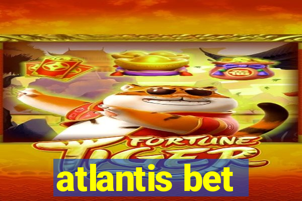 atlantis bet