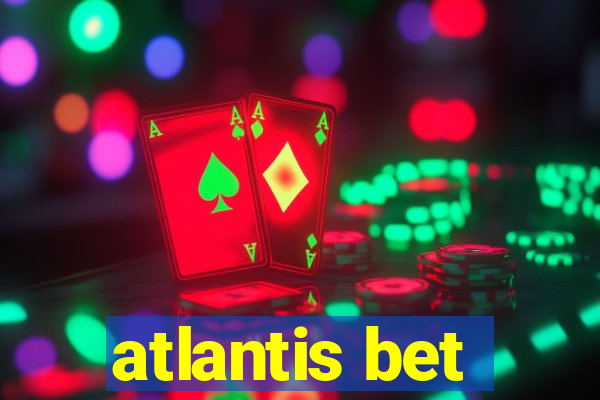 atlantis bet