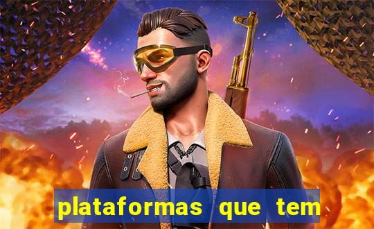 plataformas que tem o jogo do tigre