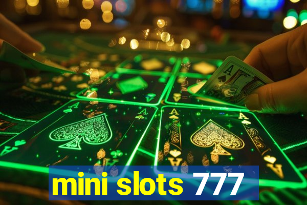 mini slots 777