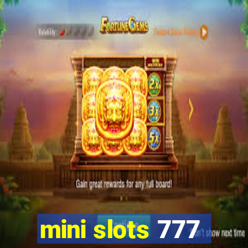 mini slots 777