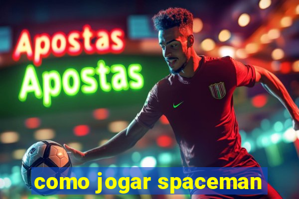 como jogar spaceman