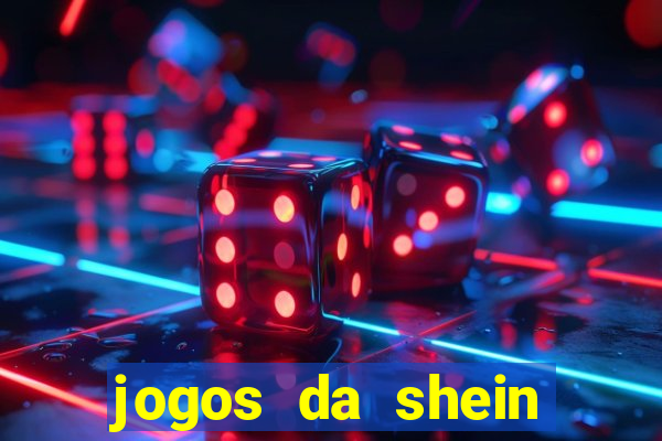 jogos da shein para ganhar pontos