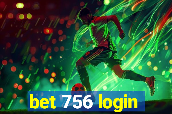 bet 756 login