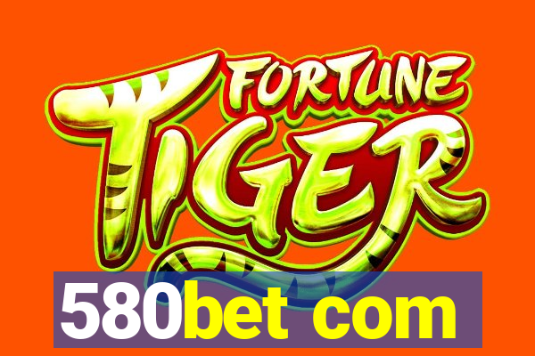 580bet com